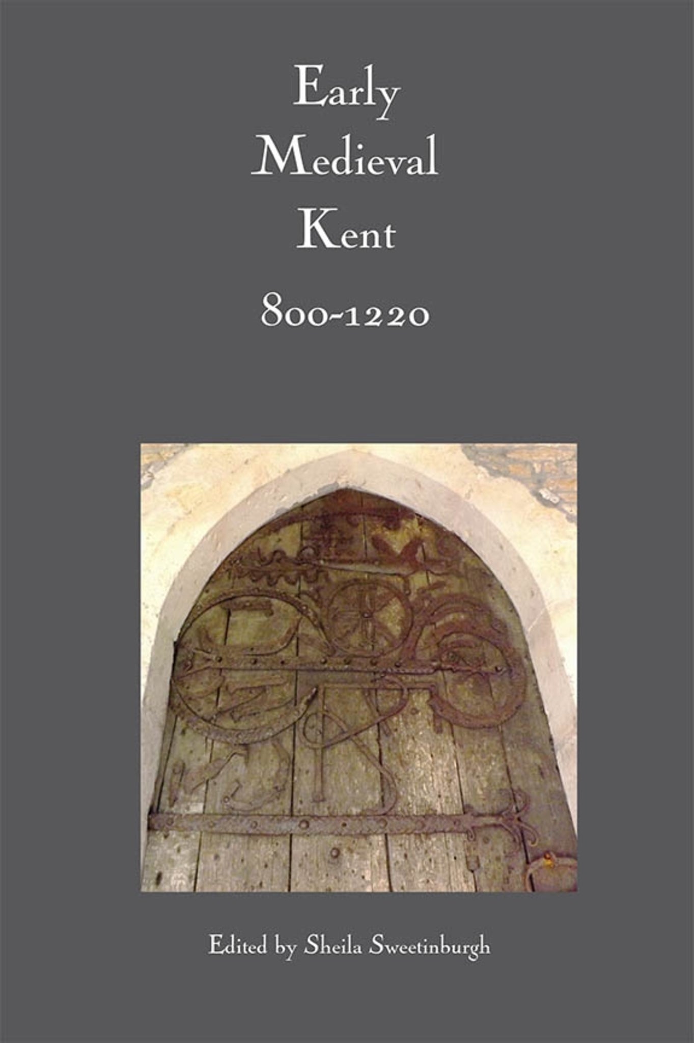 Cover image for Early Medieval Kent, 800-1220 ISBN 9780851155838